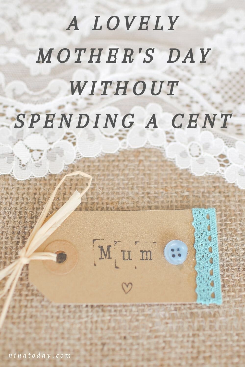 A Mother’s Day Mom will Love without the Cost